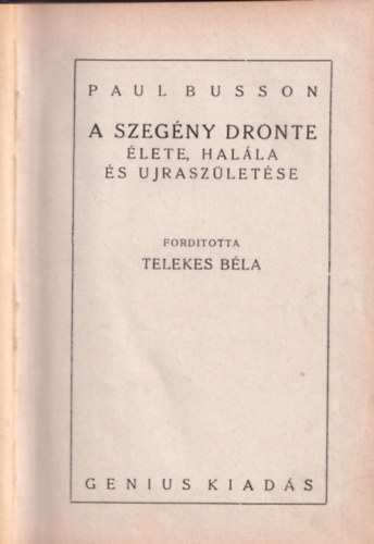 Paul Busson - A szegny Dronte lete, halla s jraszletse