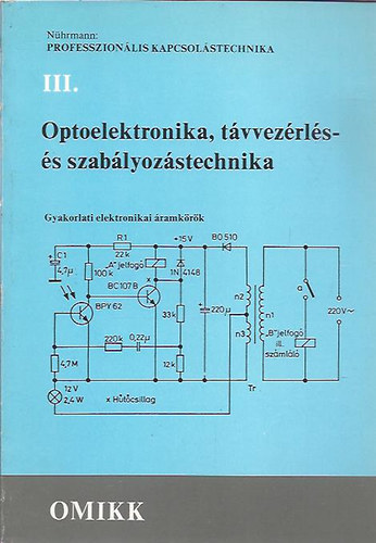 N�hrmann - Professzion�lis kapcsol�stechnika III.- Optoelektronika, t�vvez�rl�s- �s szab�lyoz�stechnika