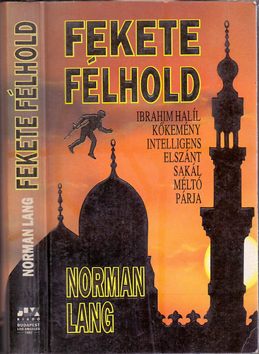 Laux Jzsef  Norman Lang (szerk.), Szentgyrgyi Jzsef (ford.) - Fekete flhold (The Last Ramadan) - Szentgyrgyi Jzsef fordtsban