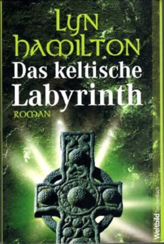 Lyn Hamilton - Das keltische Labyrinth