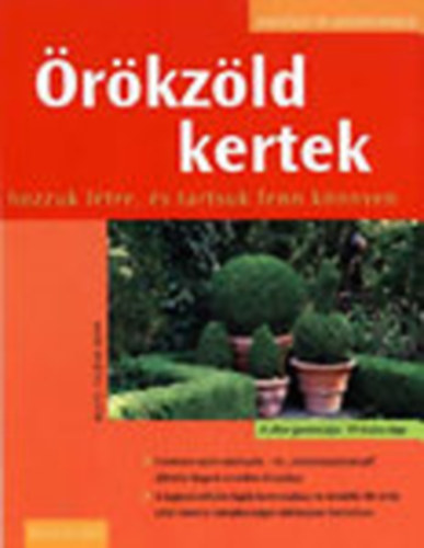 rkzld kertek - Hozzuk ltre, s tartsuk fenn knnyen (Kertsz s nvnypols)