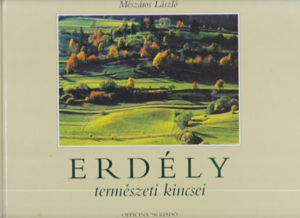 Erd�ly term�szeti kincsei