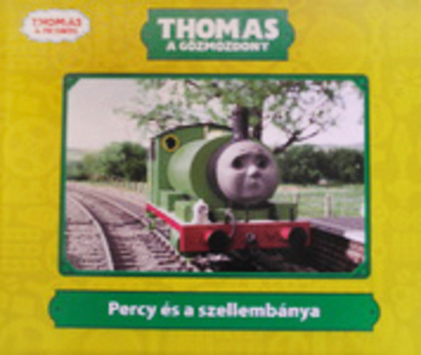 Thomas a gzmozdony - Percy s a szellembnya