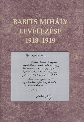 Sipos Lajos  (szerk.) - Babits Mihly levelezse 1918-1919