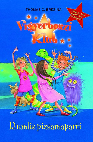 Vigyorboszi klub 5. - Rumlis pizsamaparti