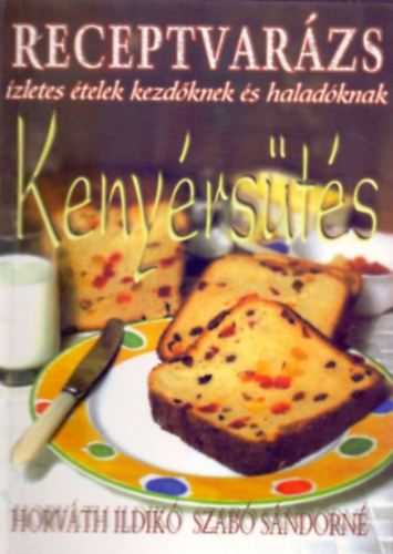 Keny�rs�t�s (Receptvar�zs 8. - �zletes �telek kezd�knek �s halad�knak)