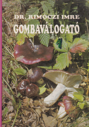 Dr. Rimczi Imre - Gombavlogat 1.