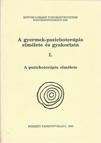 Ger Zsuzsa  (szerk.) - A gyermek-pszichoterpia elmlete s gyakorlata I-III
