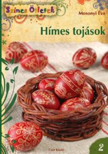 Hmes tojsok - Sznes tletek