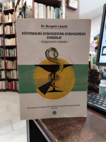 Kzforgalm gygyszertri gygyszerszi gyakorlat -Gygyszertri mkds-