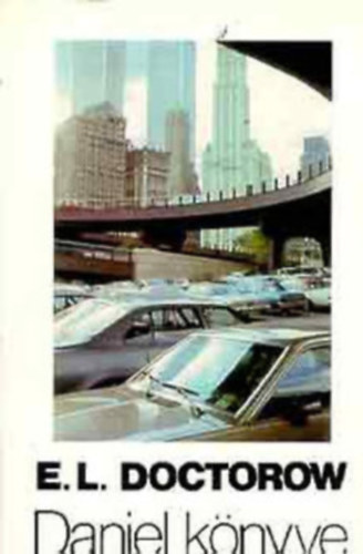 2 db E. L. Doctorow regny: Daniel knyve - Vcsk-t