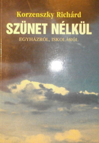 Sznet nlkl - Egyhzrl,iskolrl