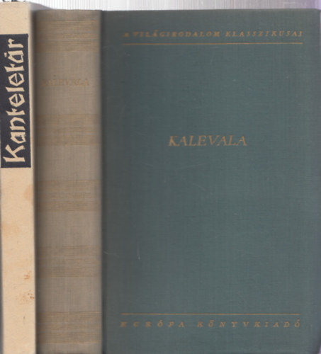 2db npkltszet - Rcz Istvn: Kanteletr + Vikr Bla: Kalevala (A vilgirodalom klasszikusai)