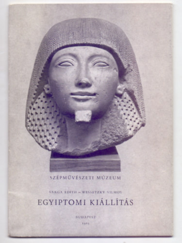 Varga Edith - Wessetzky Vilmos - Egyiptomi killts (Vezet - Msodik kiads)