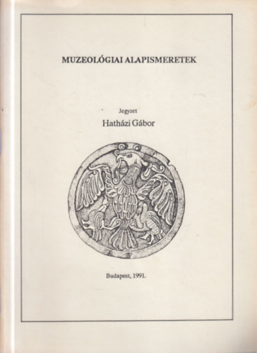 Muzeol�giai alapismeretek