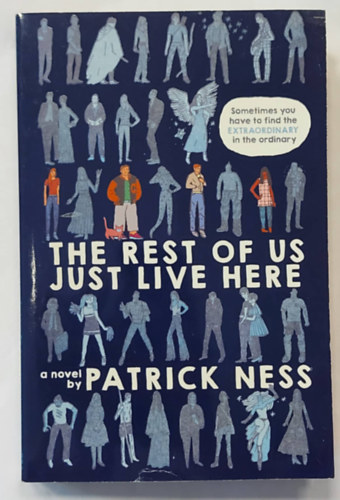 Patrick Ness - The Rest of Us Just Live Here