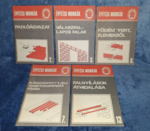 5 k�tet Mag�n�p�t�k Kisk�nyvt�ra: Padl��gyazat + V�laszfal - Lapos falak + F�d�m "Fert" elemekb�l + El�regy�rtott E jel� vasbetongerend�s f�d�m + Falny�l�sok �thidal�sa