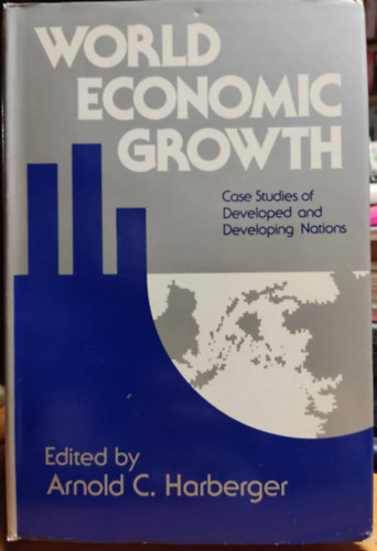 World Economic Growth: Case Studies of Developed and Developing Nations