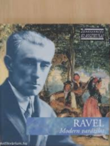 Ravel:Modern varzslat-CD-vel