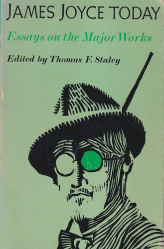 James Joyce Today Essays on the Major Works