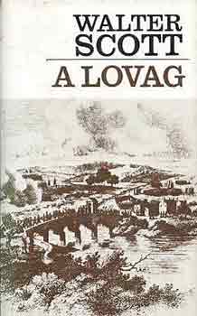 Walter Scott - A lovag
