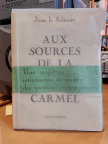 Aux Sources de la Tradition du Carmel (A karmelita hagyomny forrsainl)