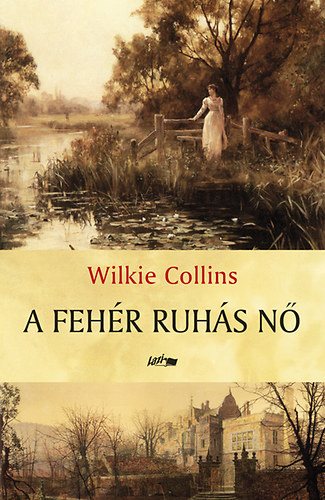 Wilkie Collins - A fehr ruhs n