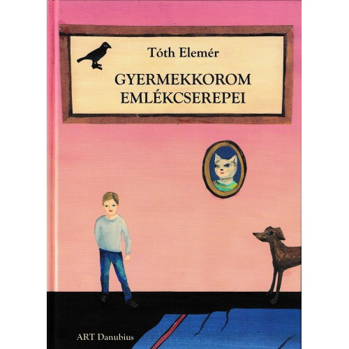 Gyermekkorom emlkcserepei s ms trtnetek, versek, mesk