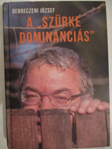 A "szrke dominancis"