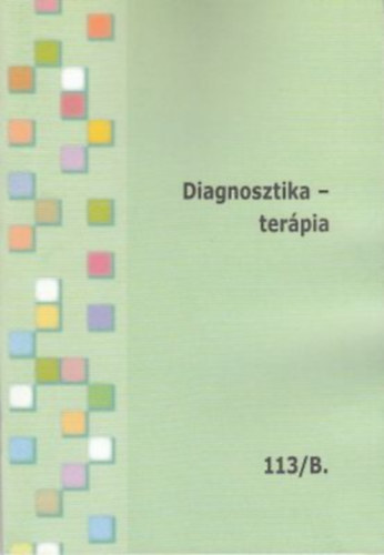 Diagnosztika - terpia - Tovbbkpzsi fzetek 113. A-B (2 db)