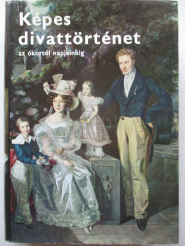 K�pes divatt�rt�net az �kort�l napjainkig