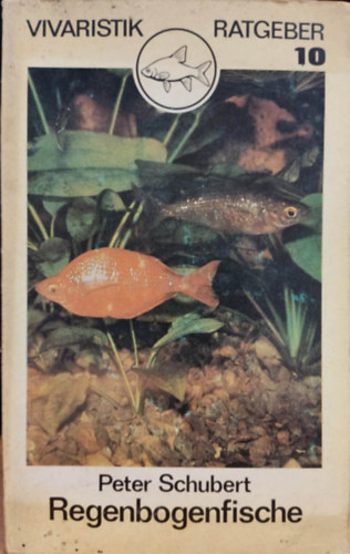 Regenbogenfische - Vivaristik Retgeber 10
