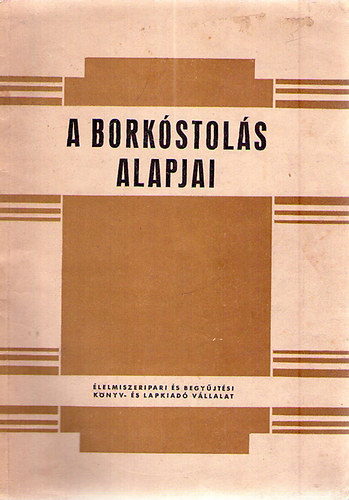 A borkstols alapjai