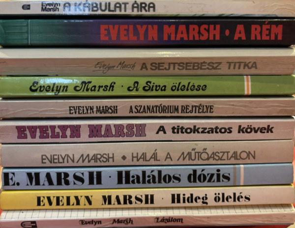 Evelyn Marsh - 10 db Evelyn Marsh krimi k�nyv (A k�bulat �ra, A r�m, A sejtseb�sz titka, A Siva �lel�se, A szanat�rium rejt�lye, A titokzatos k�vek, Hal�l a m�t�asztalon, Hal�los d�zis, Hideg �lel�s, L�z�lom)