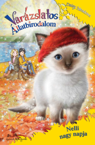 Varzslatos llatbirodalom 27. - Nelli nagy napja