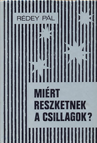 Rdey Pl - Mirt reszketnek a csillagok?