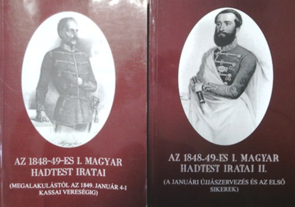 Az 1848-49-es I. magyar hadtest iratai I-II.