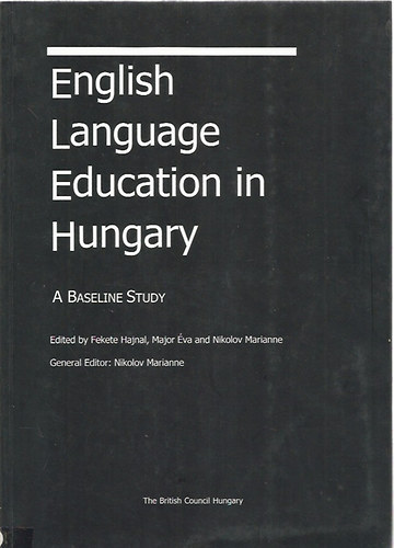 English Language Education in Hungary - A Baseline Study