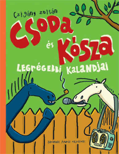 Csoda �s K�sza legr�gebbi kalandjai