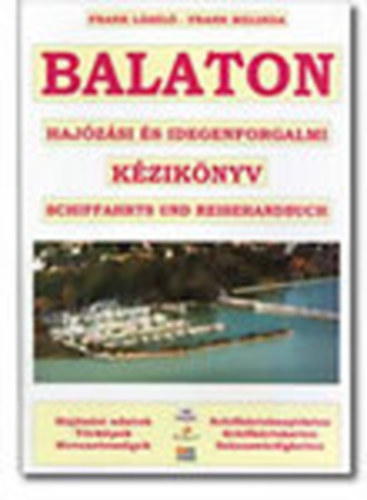 Balaton - Haj�z�si �s idegenforgalmi k�zik�nyv