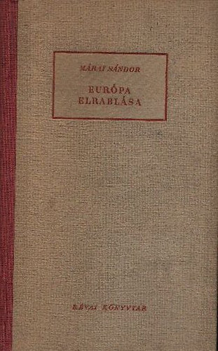 Mrai Sndor - Eurpa elrablsa (I. kiads)