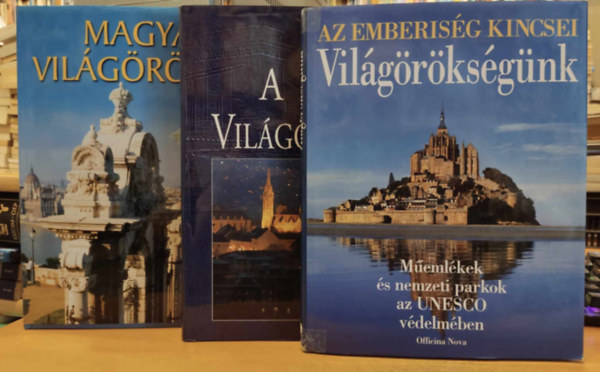 A Vilgrksg + Az emberisg kincsei: Vilgrksgnk + Magyar Vilgrksg (3 ktet, nagyalak)