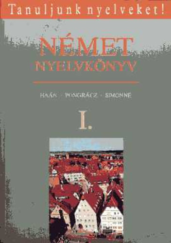 N�met nyelvk�nyv I. (Tanuljunk nyelveket!)