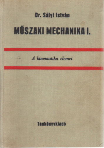 M�szaki Mechanika I - A kinematika elemei