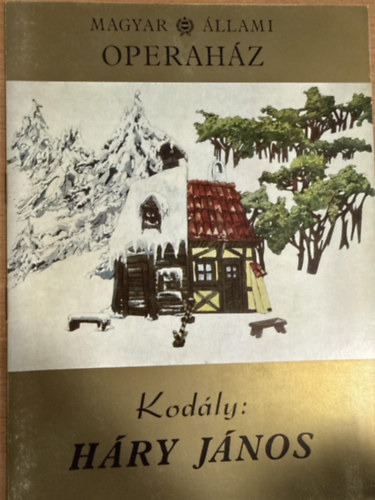 Magyar �llami operah�z - Kod�ly - H�ry J�nos