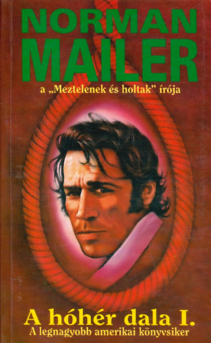 Norman Mailer - A hhr dala I.