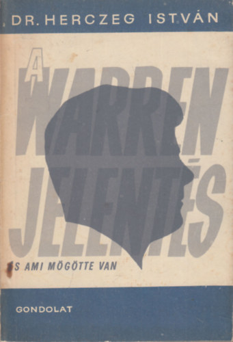 Herczeg Istvn - A Warren-jelents s ami mgtte van