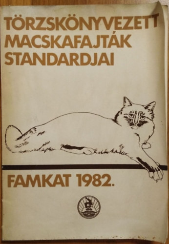 Trzsknyvezett macskafajtk standardjai (famkat 1982)