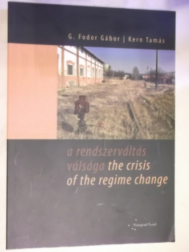 A rendszerv�lt�s v�ls�ga - the crisis of the regime change