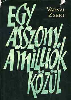 Egy asszony a millik kzl